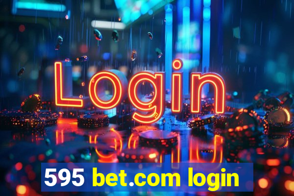 595 bet.com login